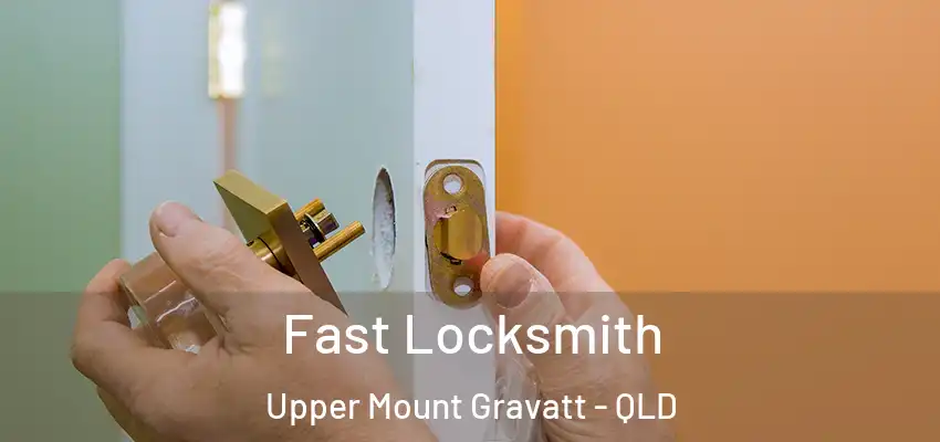  Fast Locksmith Upper Mount Gravatt - QLD