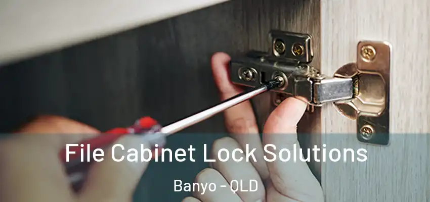 File Cabinet Lock Solutions Banyo - QLD