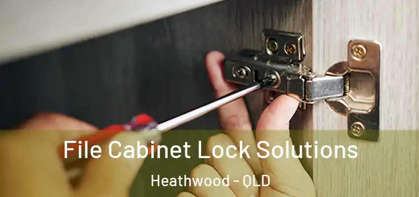 File Cabinet Lock Solutions Heathwood - QLD