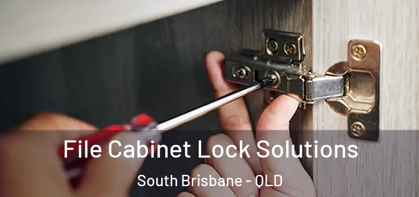  File Cabinet Lock Solutions South Brisbane - QLD