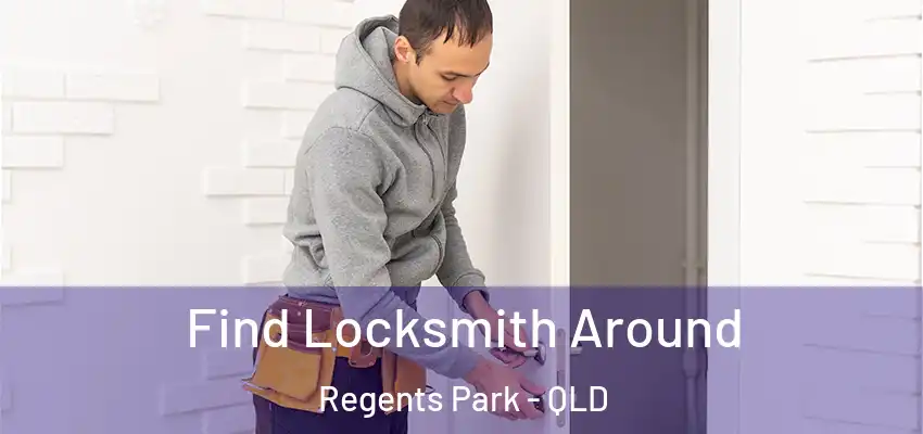  Find Locksmith Around Regents Park - QLD