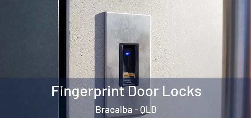 Fingerprint Door Locks Bracalba - QLD