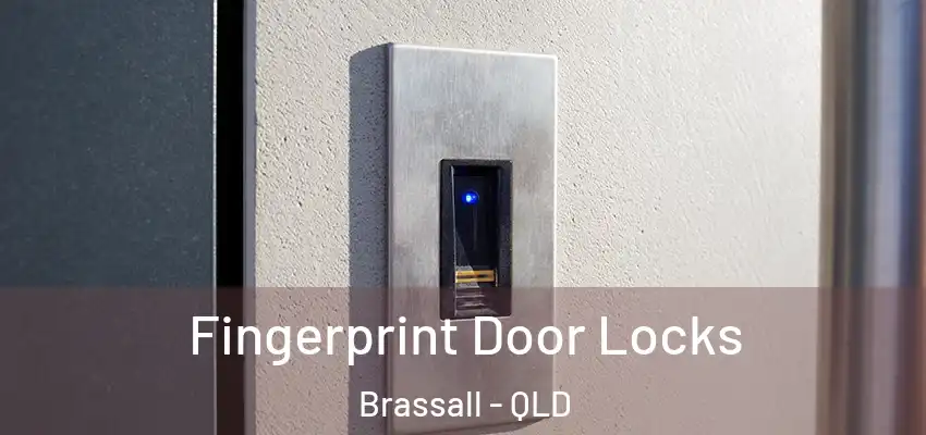 Fingerprint Door Locks Brassall - QLD