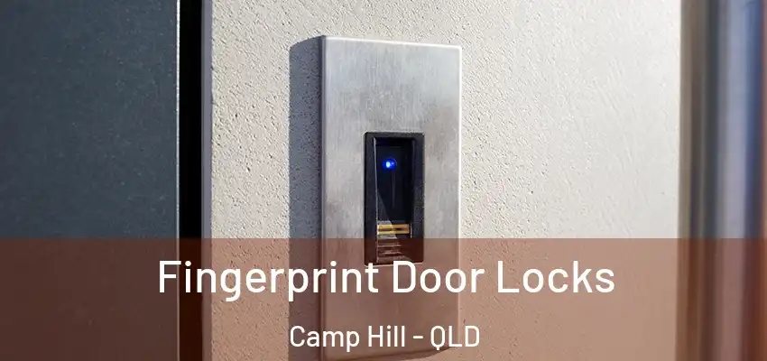  Fingerprint Door Locks Camp Hill - QLD