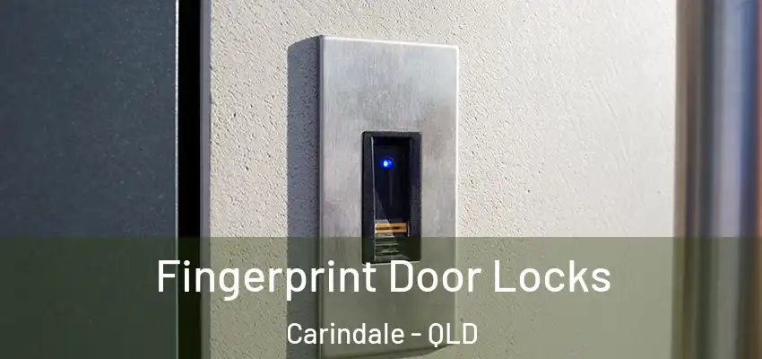 Fingerprint Door Locks Carindale - QLD