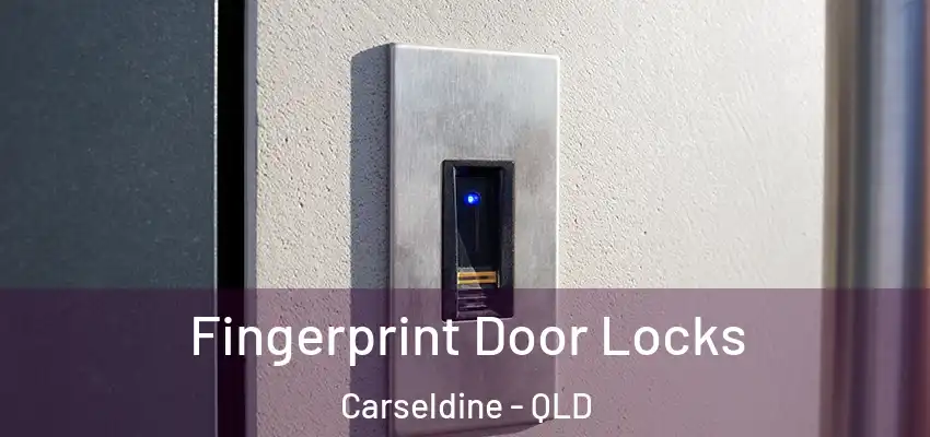 Fingerprint Door Locks Carseldine - QLD