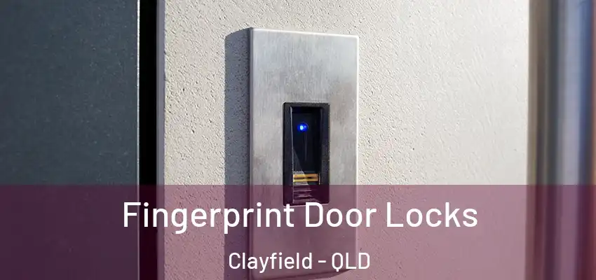 Fingerprint Door Locks Clayfield - QLD