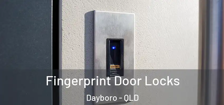 Fingerprint Door Locks Dayboro - QLD
