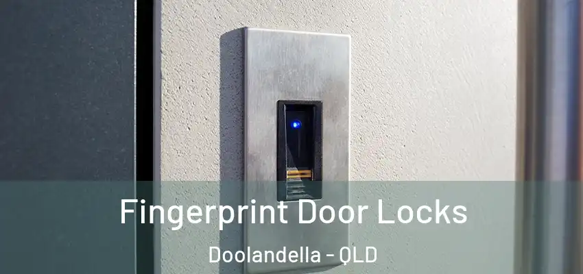 Fingerprint Door Locks Doolandella - QLD