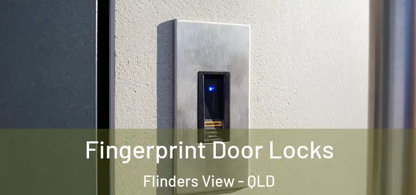 Fingerprint Door Locks Flinders View - QLD
