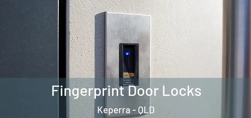 Fingerprint Door Locks Keperra - QLD