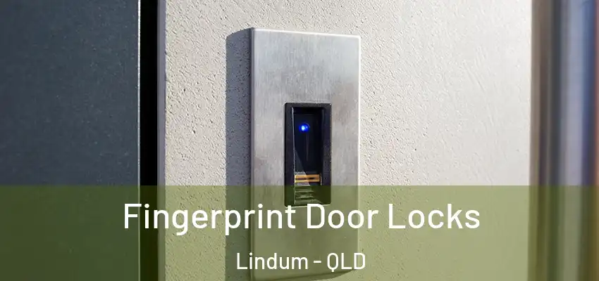  Fingerprint Door Locks Lindum - QLD