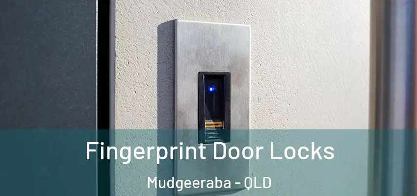  Fingerprint Door Locks Mudgeeraba - QLD