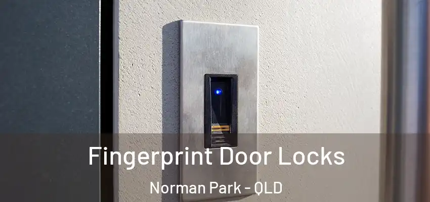  Fingerprint Door Locks Norman Park - QLD