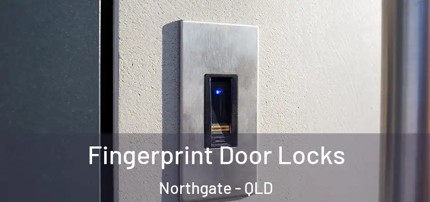  Fingerprint Door Locks Northgate - QLD