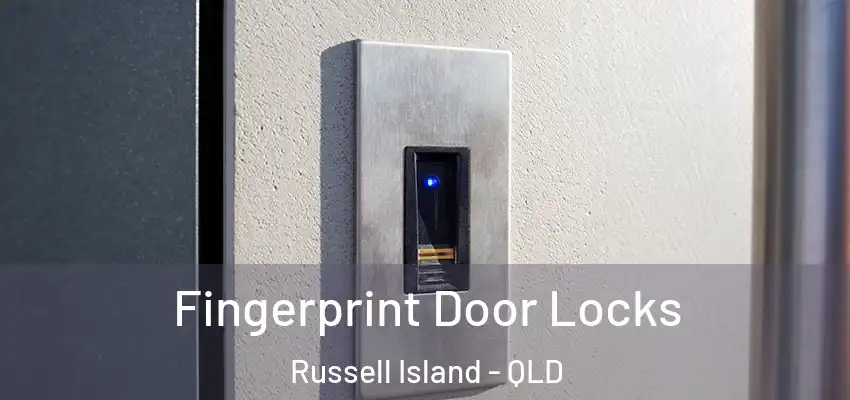  Fingerprint Door Locks Russell Island - QLD
