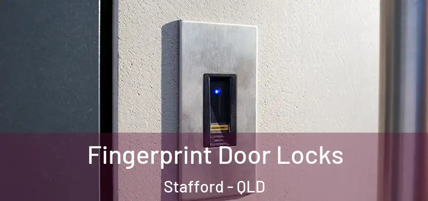  Fingerprint Door Locks Stafford - QLD