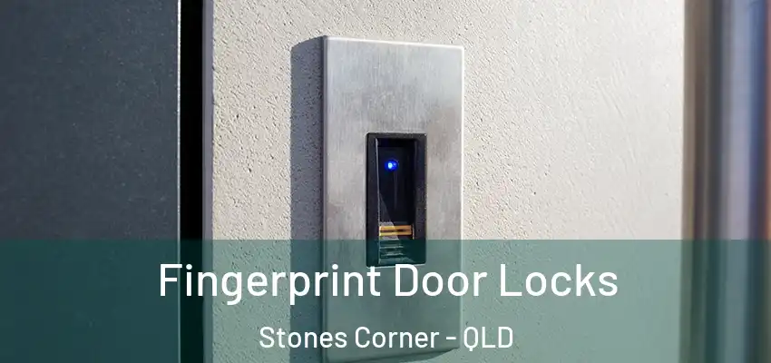  Fingerprint Door Locks Stones Corner - QLD