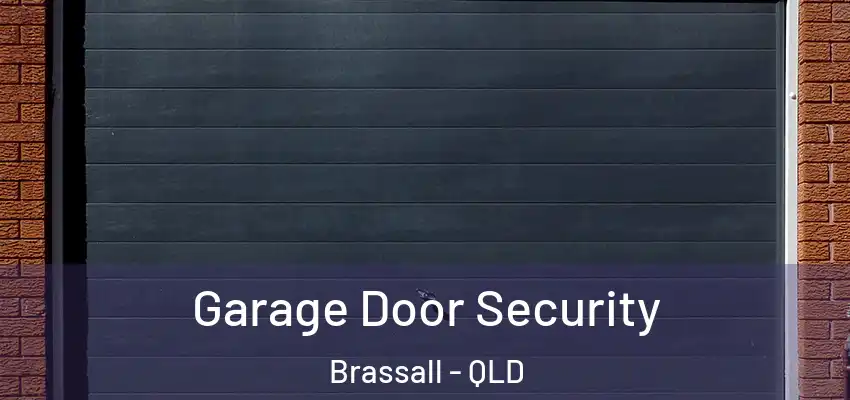  Garage Door Security Brassall - QLD