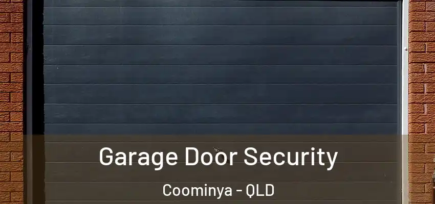 Garage Door Security Coominya - QLD