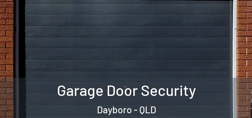 Garage Door Security Dayboro - QLD