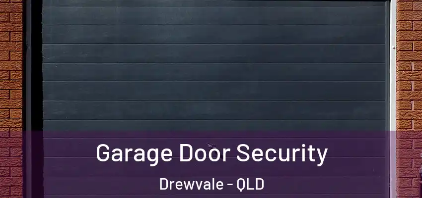 Garage Door Security Drewvale - QLD