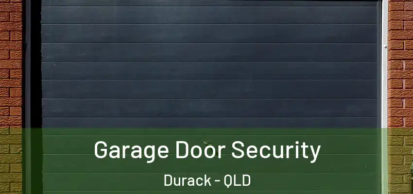 Garage Door Security Durack - QLD