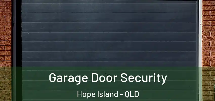 Garage Door Security Hope Island - QLD