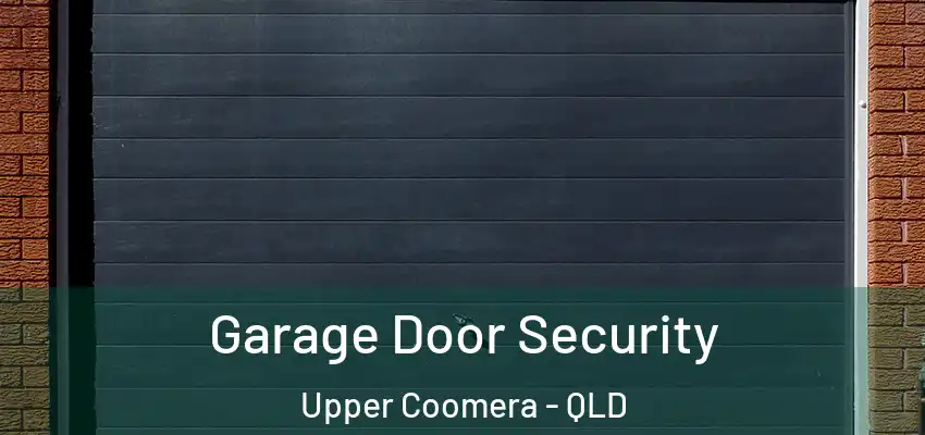  Garage Door Security Upper Coomera - QLD