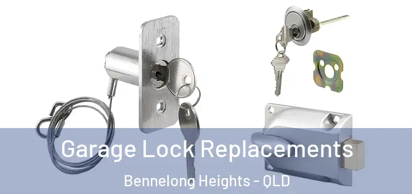 Garage Lock Replacements Bennelong Heights - QLD