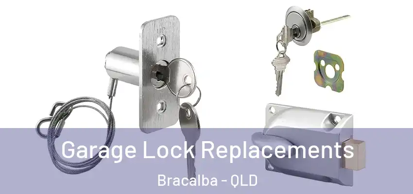  Garage Lock Replacements Bracalba - QLD