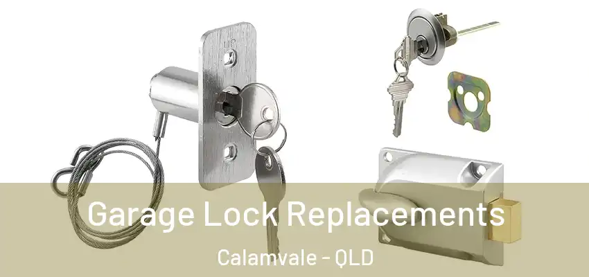 Garage Lock Replacements Calamvale - QLD