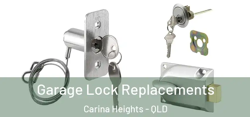 Garage Lock Replacements Carina Heights - QLD