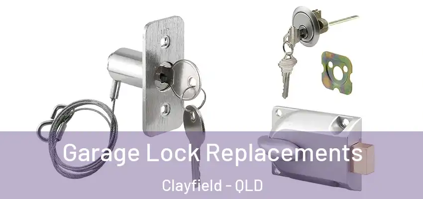 Garage Lock Replacements Clayfield - QLD