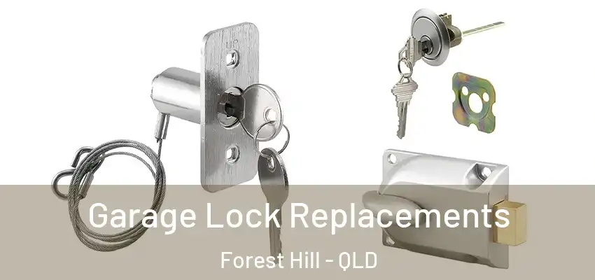 Garage Lock Replacements Forest Hill - QLD
