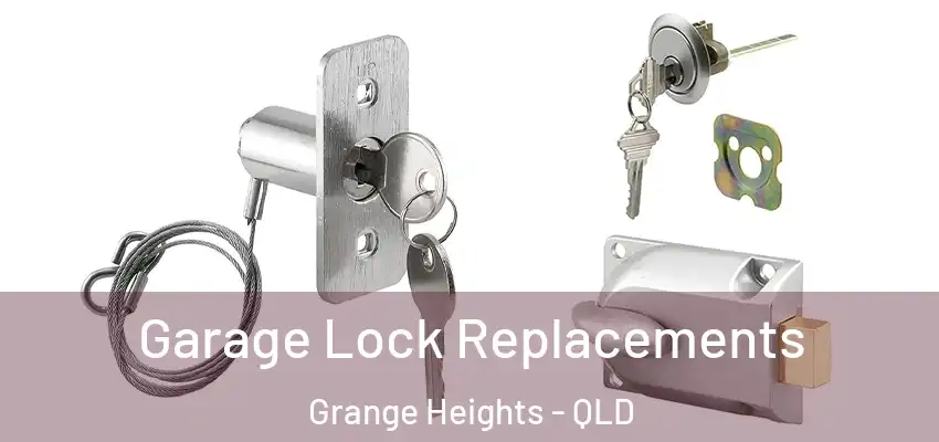  Garage Lock Replacements Grange Heights - QLD
