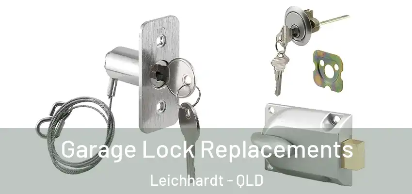  Garage Lock Replacements Leichhardt - QLD