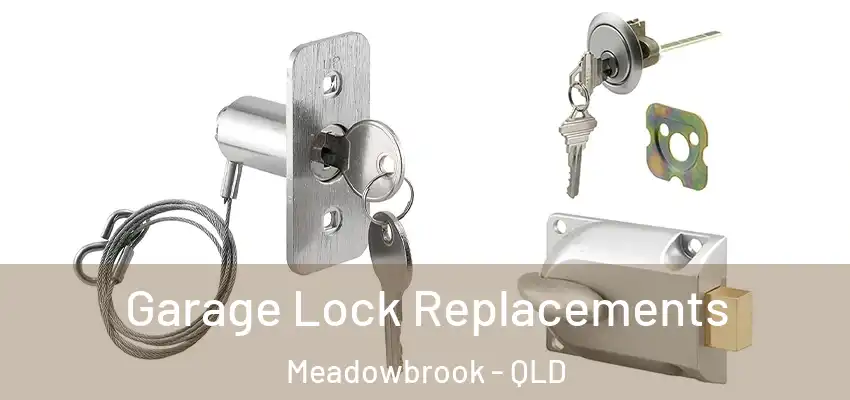  Garage Lock Replacements Meadowbrook - QLD