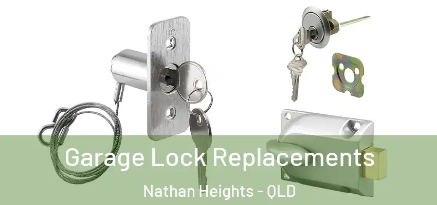  Garage Lock Replacements Nathan Heights - QLD