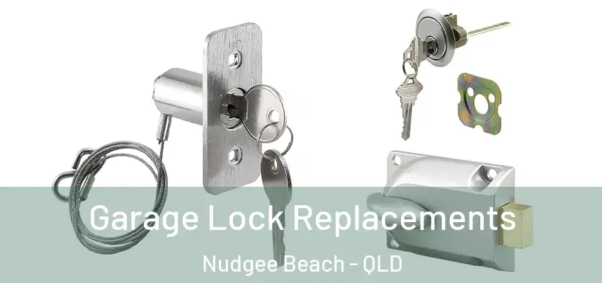  Garage Lock Replacements Nudgee Beach - QLD