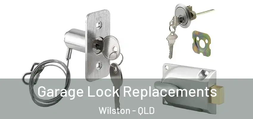  Garage Lock Replacements Wilston - QLD