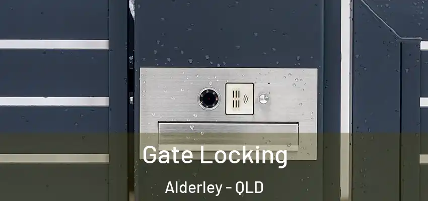 Gate Locking Alderley - QLD