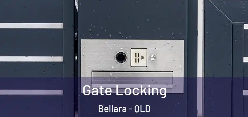 Gate Locking Bellara - QLD