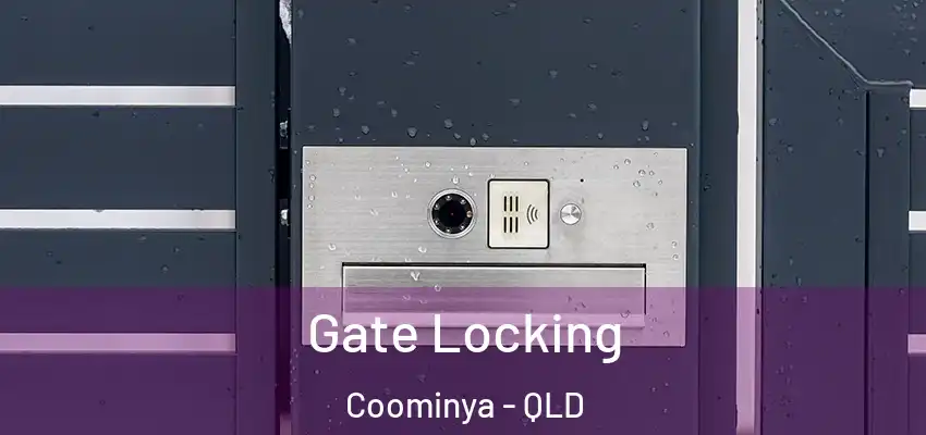 Gate Locking Coominya - QLD