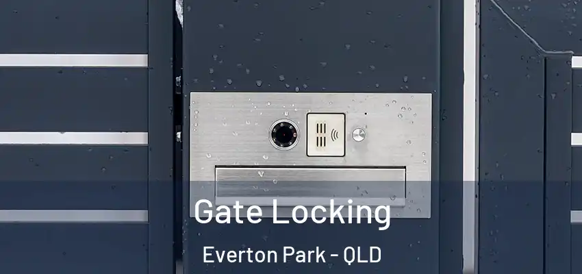  Gate Locking Everton Park - QLD