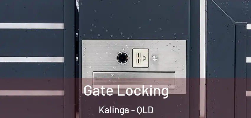 Gate Locking Kalinga - QLD