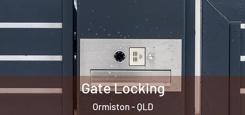  Gate Locking Ormiston - QLD