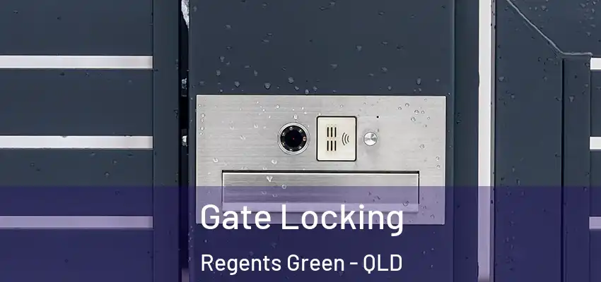  Gate Locking Regents Green - QLD