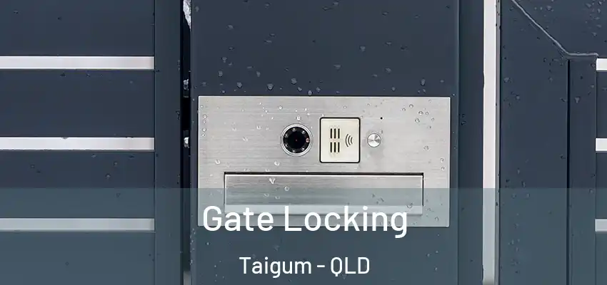 Gate Locking Taigum - QLD