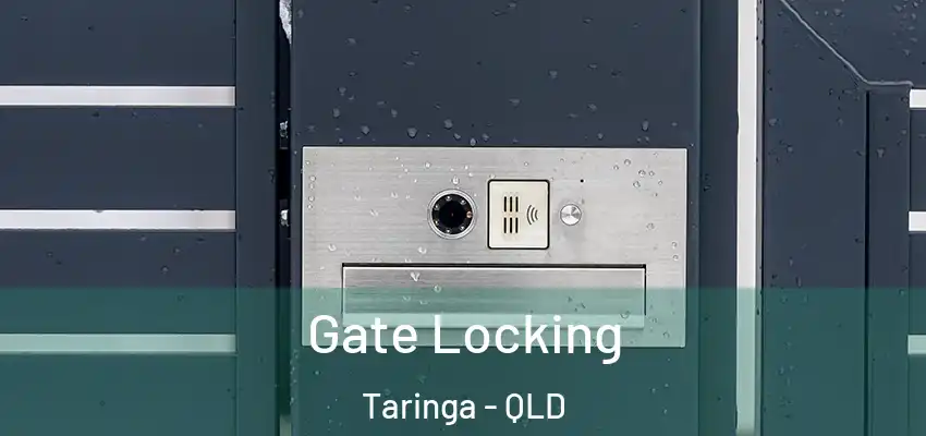  Gate Locking Taringa - QLD